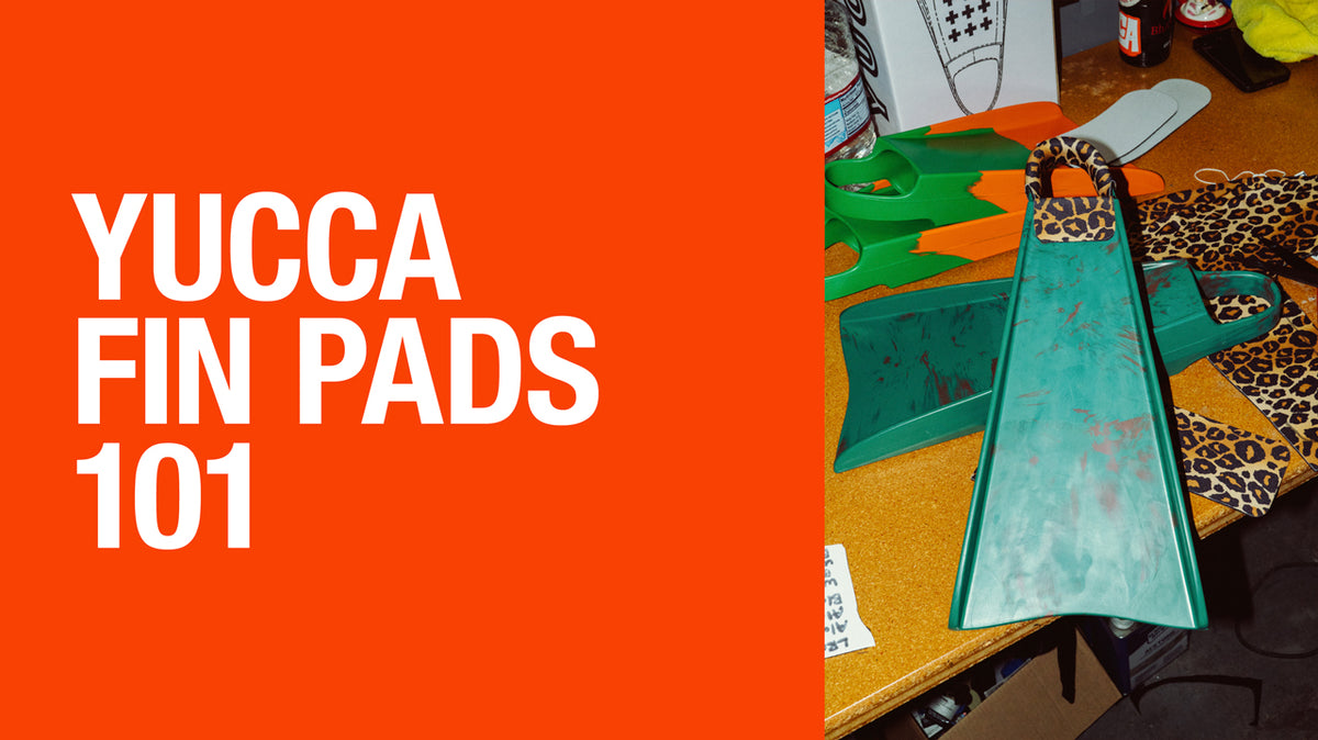 WHAT ARE FIN PADS? Yucca Fins